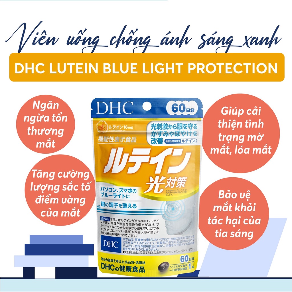 Công dụng của Viên Uống Hỗ Trợ Mắt Chống Ánh Sáng Xanh DHC Lutein Blue Light Protection