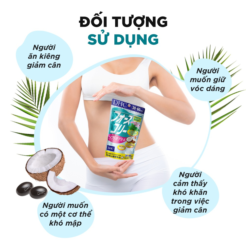 Công dụng của Viên Uống Forskohlii Soft Capsule DHC Hỗ Trợ Giảm Cân