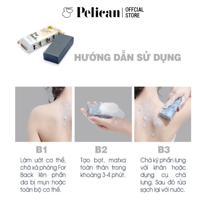 Hướng dẫn sử dụng Xà Phòng Trị Mụn Lưng Pelican For Back Medicated Soap