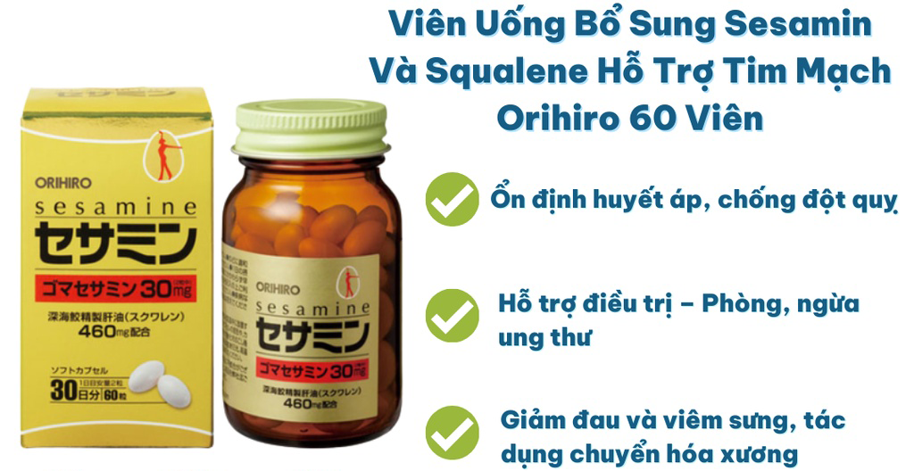 Viên Uống Bổ Sung Sesamin Và Squalene Hỗ Trợ Tim Mạch Orihiro hỗ trợ ổn định và cân bằng huyết áp, chống đột quỵ