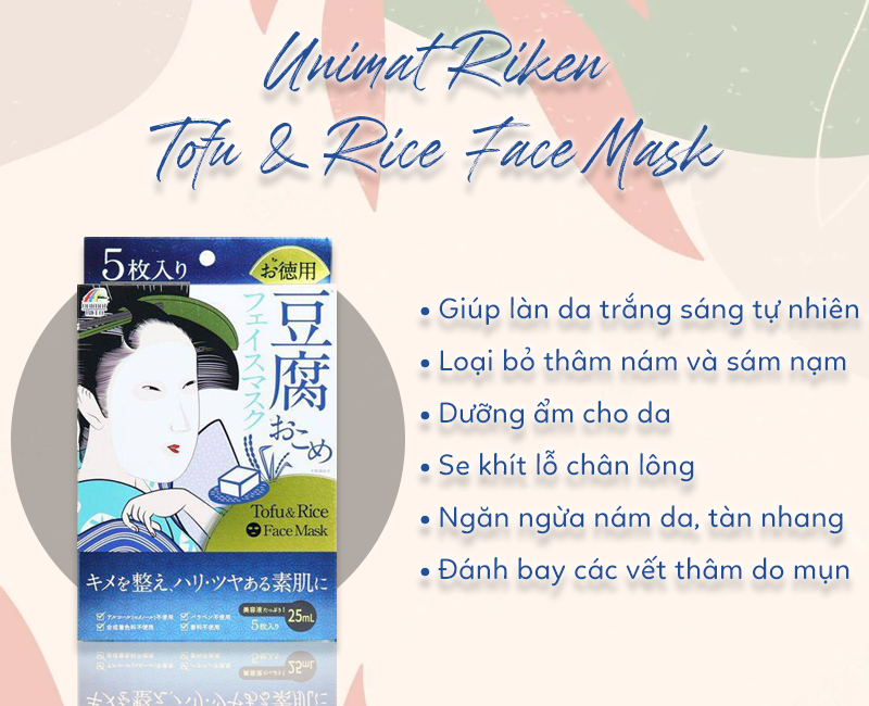 Unimat Riken Tofu & Rice Face Mask hỗ trợ ngăn ngừa và trị mụn, đánh bay các vết thâm do mụn