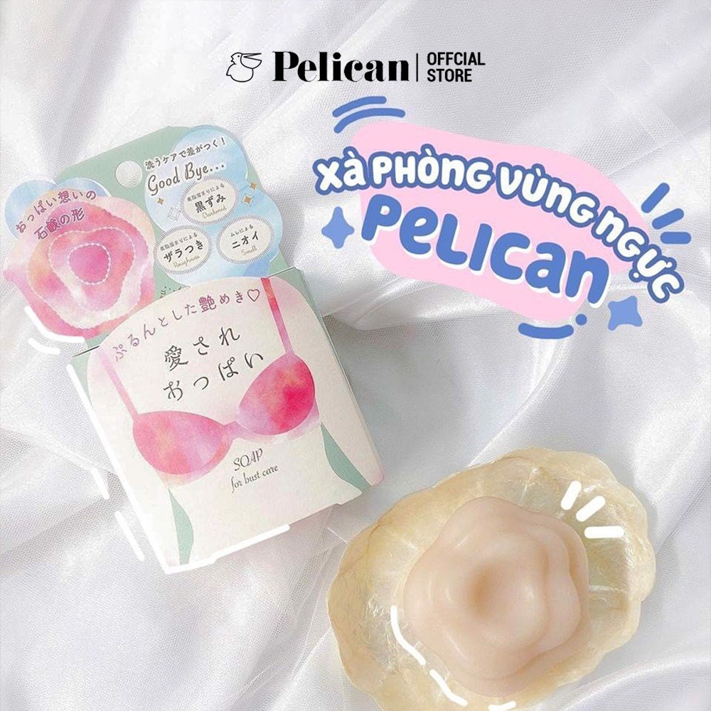 Xà Phòng Giảm Thâm, Làm Hồng Ngực Pelican Soap For Bust Care hỗ trợ tẩy da chết, giảm mụn một cách hiệu quả